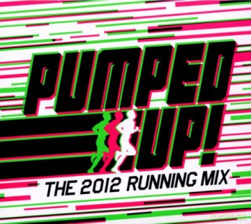Pumped Up - The 2012 Running Mix [3CD]
