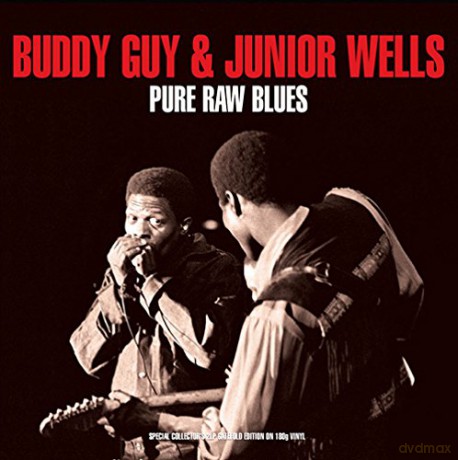 Buddy Guy & Junior Wells: Pure Raw Blues [2xWinyl]
