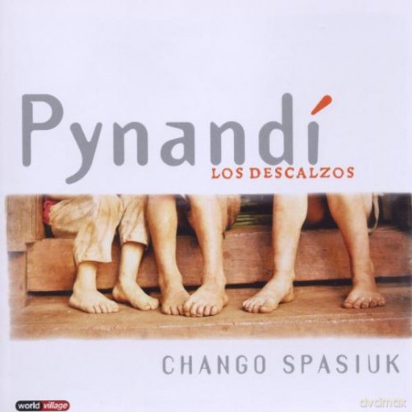 Chango Spasiuk: Pynandi - Los Descalzos [CD]
