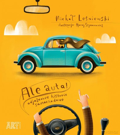 Ale auta. Odjazdowe historie samochodowe - Michał Leśniewski [KSIĄŻKA]