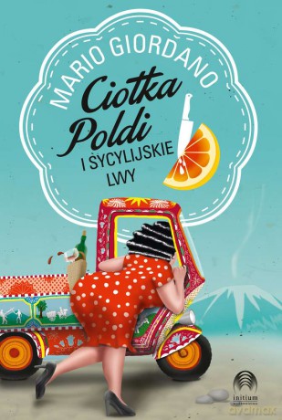 Ciotka Poldi i sycylijskie lwy - Mario Giordano [KSIĄŻKA]