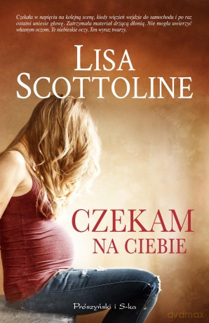 Czekam na ciebie - Lisa Scottoline [KSIĄŻKA]