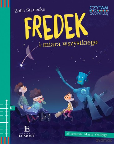 Fredek i miara wszystkiego - Zofia Stanecka [KSIĄŻKA]