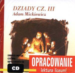 Dziady cz. 3. Opracowanie lektury [KSIĄŻKA]+[CD]