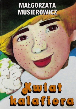 Kwiat kalafiora - Małgorzata Musierowicz [KSIĄŻKA]