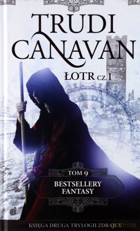 Łotr część 1. Bestsellery Fantasy (Tom 9) - Trudi Canavan [KSIĄŻKA]