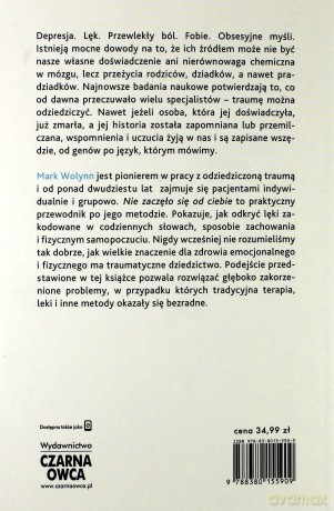 Nie zaczęło się od ciebie. Jak dziedziczona trauma wpływa na to kim jesteśmy i jak zakończyć ten proces - Mark Wolynn [KSIĄŻKA]