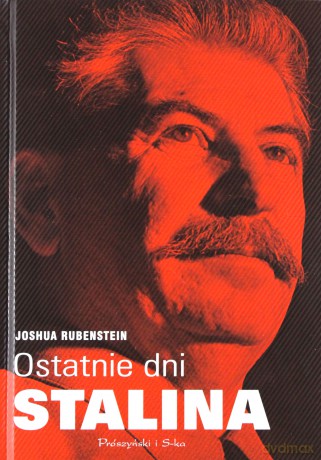 Ostatnie dni Stalina - Joshua Rubenstein [KSIĄŻKA]