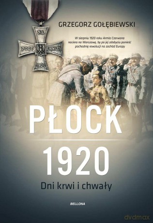 Płock 1920 - Grzegorz Gołębiewski [KSIĄŻKA]