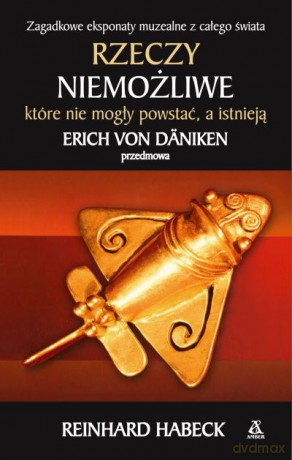 Rzeczy niemożliwe - Reinhard Habeck [KSIĄŻKA]