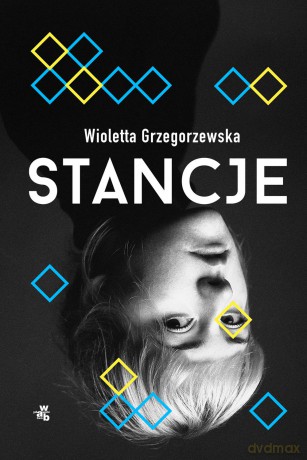 Stancje - Wioletta Grzegorzewska [KSIĄŻKA]