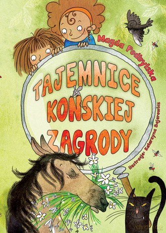 Tajemnice końskiej zagrody - Magda Podbylska [KSIĄŻKA]