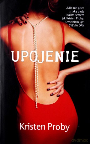 Upojenie - Kristen Proby [KSIĄŻKA]