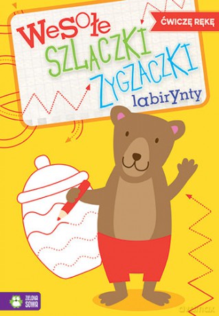 Wesołe szlaczki zygzaczki labirynty 2. Ćwiczę rękę [KSIĄŻKA]