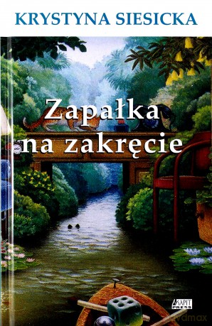 Zapałka na zakręcie - Krystyna Siesicka [KSIĄŻKA]