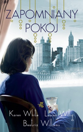 Zapomniany pokój - Beatriz Williams [KSIĄŻKA]