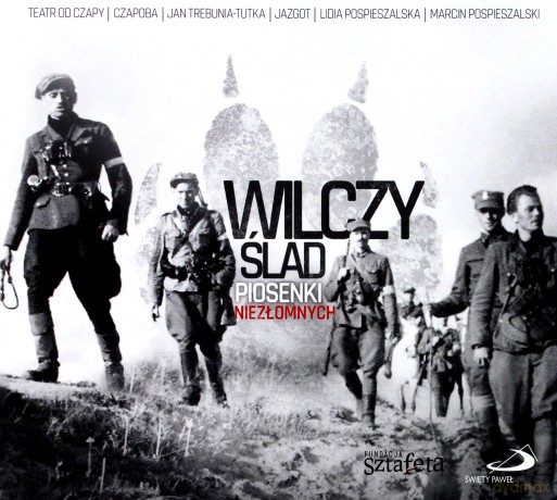 Wilczy Ślad, Piosenki Niezłomnych [CD]
