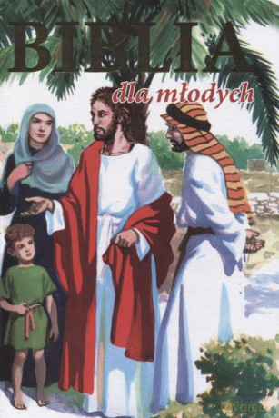 Biblia dla Młodych [KSIĄŻKA]