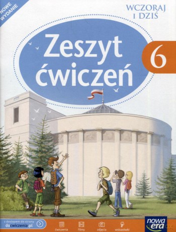 Historia Historia wczoraj i dziś Szkoła podstawowa klasa 6 ćwiczenia - Tomasz Maćkowski [KSIĄŻKA]