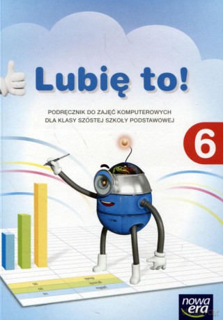 Informatyka Lubię to! Szkoła podstawowa klasa 6 podręcznik [KSIĄŻKA]
