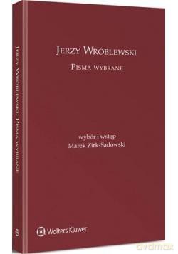 Jerzy Wróblewski. Pisma wybrane - Jerzy Wróblewski [KSIĄŻKA]