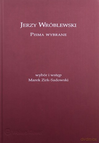 Jerzy Wróblewski. Pisma wybrane - Jerzy Wróblewski [KSIĄŻKA]