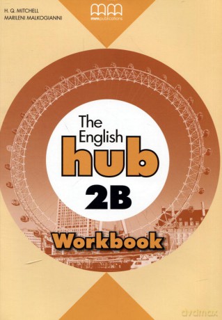 Język angielski The English hub 2b ćwiczenia LO - H.Q. Mitchell, Marileni Malkogianni [KSIĄŻKA]