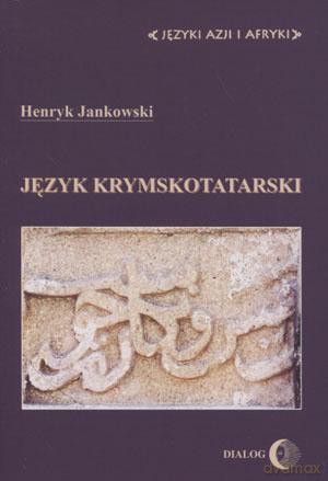 Język krymskotatarski - Henryk Jankowski [KSIĄŻKA]