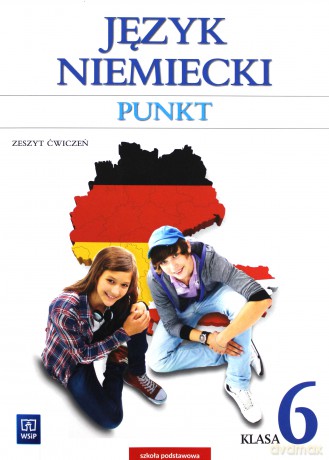 Język niemiecki Punkt 6 ćwiczenia Szkoła podstawowa - Anna Potapowicz [KSIĄŻKA]