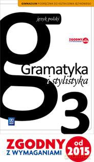 Język polski Gramatyka i stylistyka gimnazjum klasa 3 podręcznik [KSIĄŻKA]