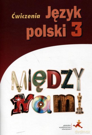 Język polski Między nami gimnazjum klasa 3 ćwiczenia - Anna Murdzek, Agnieszka Łuczak [KSIĄŻKA]