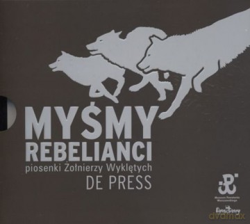 De Press: Myśmy rebelianci (digipack) [CD]