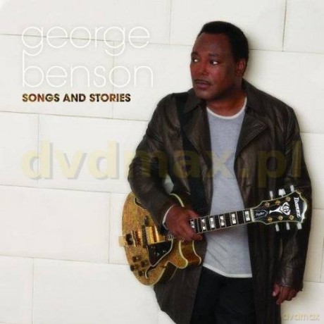 George Benson: Songs & Stories [CD]