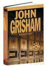 Klasyka Sensacji 07: Bractwo - John Grisham [książka]