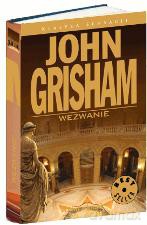 Klasyka Sensacji 08: Wezwanie - John Grisham [książka]