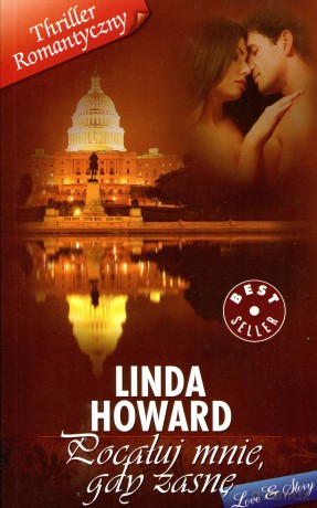Thriller Romantyczny 05: Pocałuj mnie, gdy zasnę - Linda Howard [książka]