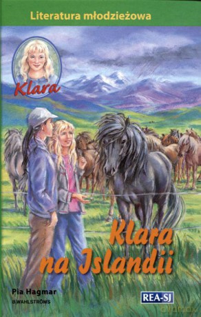 Klara. Klara na Islandii - Pia Hagmar [KSIĄŻKA]