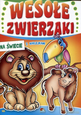 Kolorowanka. Wesołe zwierzaki - Na świecie [KSIĄŻKA]