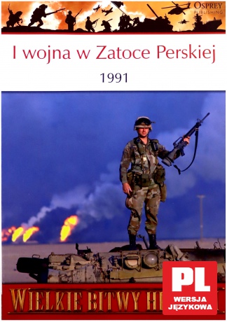 Wielkie Bitwy Historii 02: I wojna w Zatoce Perskiej [KSIĄŻKA]+[DVD]