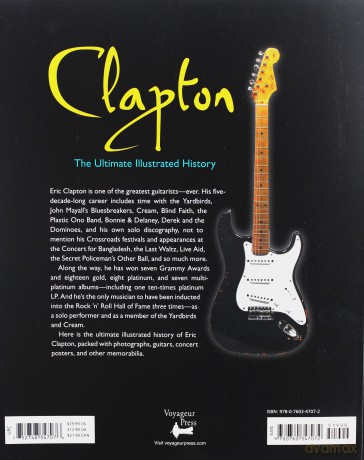 Eric Clapton: Clapton. The Ultimate Illustrated History [KSIĄŻKA]