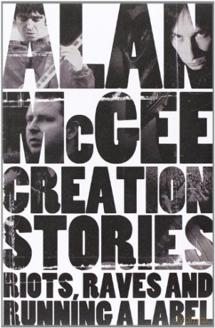 Creation Stories. Riots. Raves And Running A Label [KSIĄŻKA]