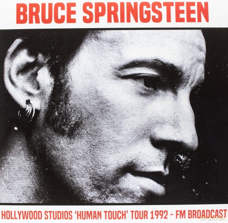 Bruce Springsteen: Hollywood Studios Human Touch Tour 1992 FM [2xWinyl]