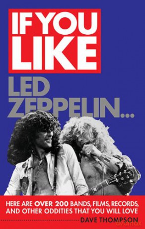 Led Zeppelin: If You Like [KSIĄŻKA]