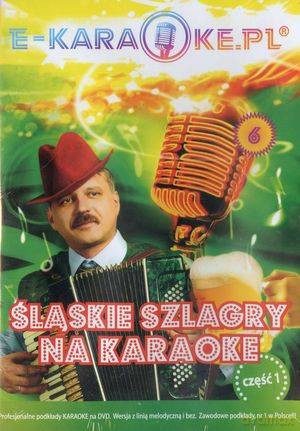 Śląskie szlagiery na karaoke cz. 1 [DVD]