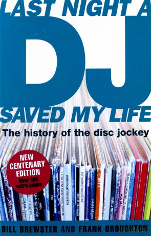 Last Night A DJ Saved My Life: Last Night A Dj Saved My Life - The History Of The Disc Jockey (Expanded And Updated Edition) [KSIĄŻKA]