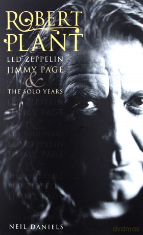 Robert Plant: Led Zeppelin. Jimmy Page And The Solo Years [KSIĄŻKA]