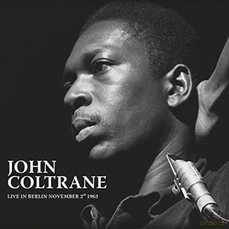 John Coltrane: Live Berlin November 2nd 1963 ACV [Winyl]