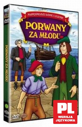 Najpiękniejsze baśnie i legendy: Porwany za młodu [DVD]