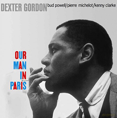 Dexter Gordon: Our Man In Paris [Winyl]