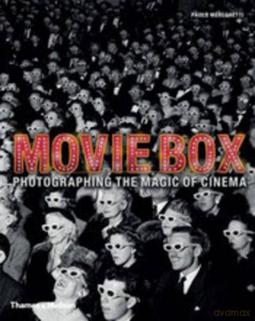 Movie Box: Photographing The Magic Of Cinema [KSIĄŻKA]